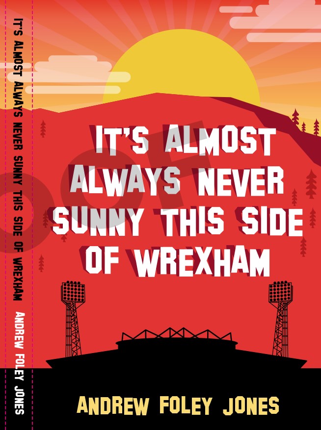 New book captures spirit of Wrexham AFC’s epic Hollywood takeover